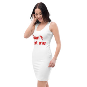 Bodycon dress  "Don't text me"