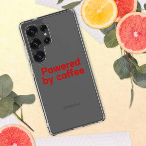Clear Case for Samsung®  "Powered by coffee"