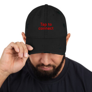 Distressed Dad Hat  "Tap to connect"